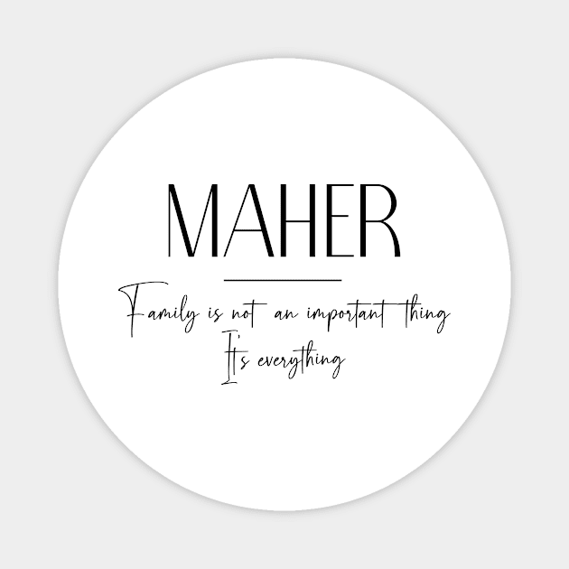 Maher Family, Maher Name, Maher Middle Name Magnet by Rashmicheal